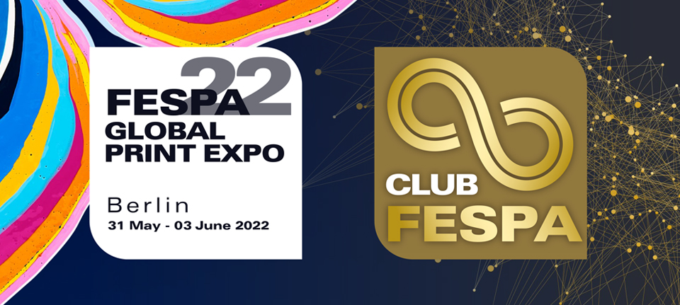 FESPA GPE 2022 – Aperte le registrazioni al Club FESPA